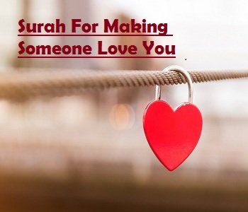 Surah For Making Someone Love you